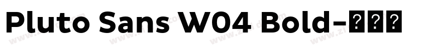 Pluto Sans W04 Bold字体转换